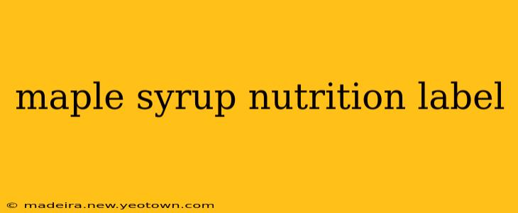 maple syrup nutrition label