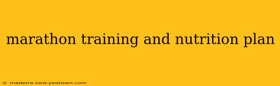 marathon training and nutrition plan