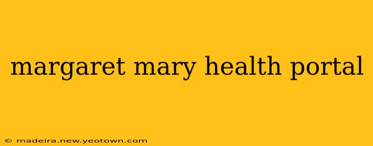 margaret mary health portal