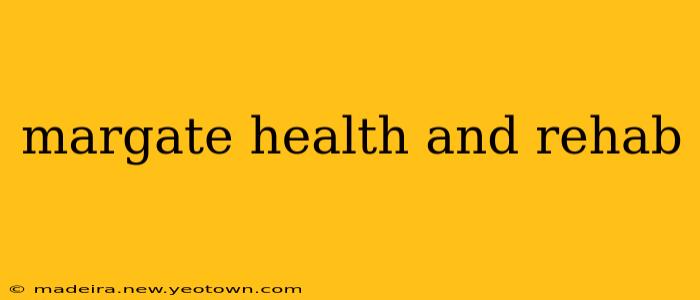 margate health and rehab