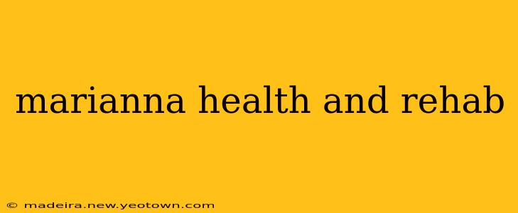 marianna health and rehab