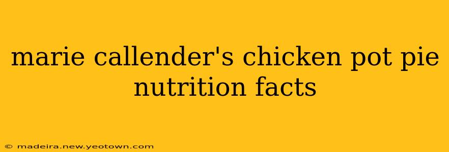 marie callender's chicken pot pie nutrition facts