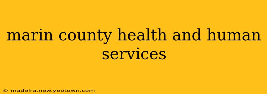 marin county health and human services