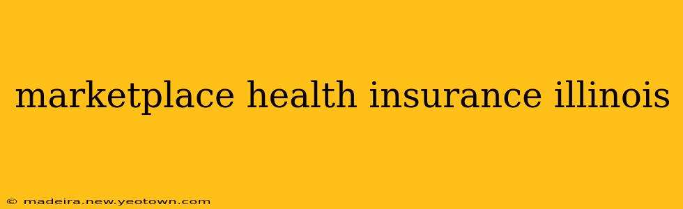 marketplace health insurance illinois