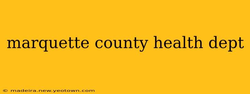 marquette county health dept