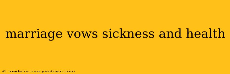 marriage vows sickness and health