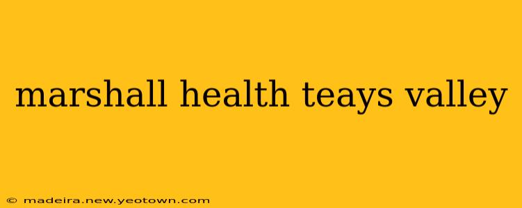 marshall health teays valley