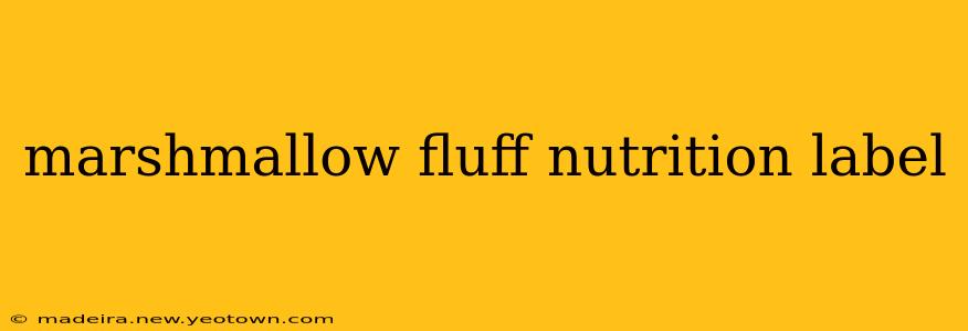 marshmallow fluff nutrition label