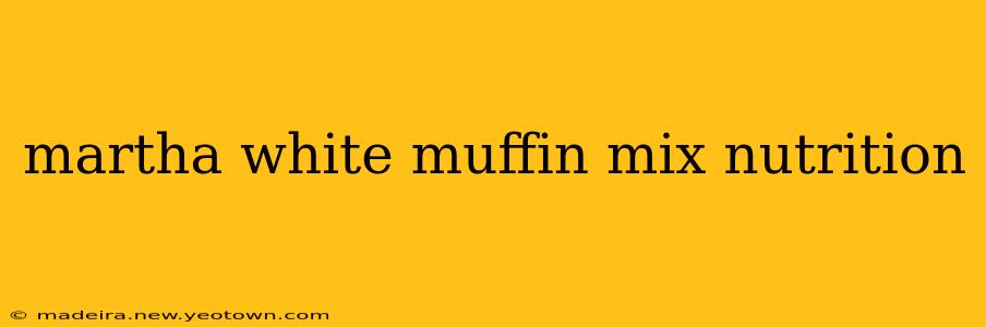 martha white muffin mix nutrition