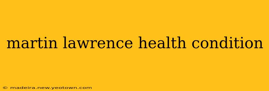 martin lawrence health condition