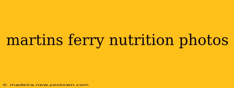 martins ferry nutrition photos