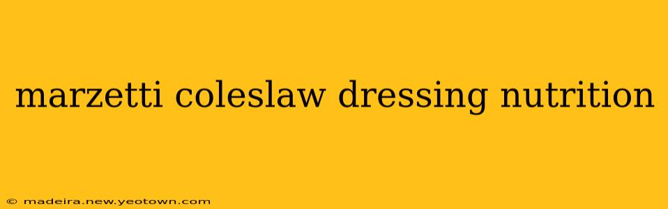 marzetti coleslaw dressing nutrition