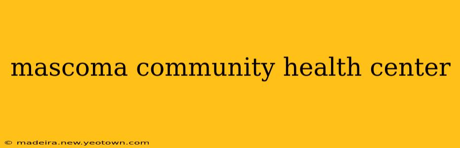 mascoma community health center