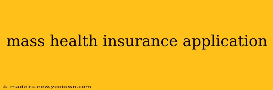 mass health insurance application