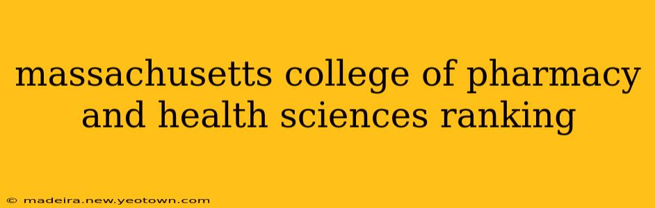 massachusetts college of pharmacy and health sciences ranking