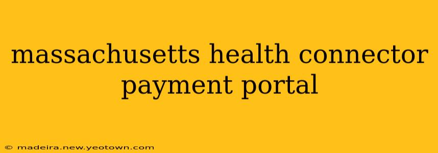 massachusetts health connector payment portal