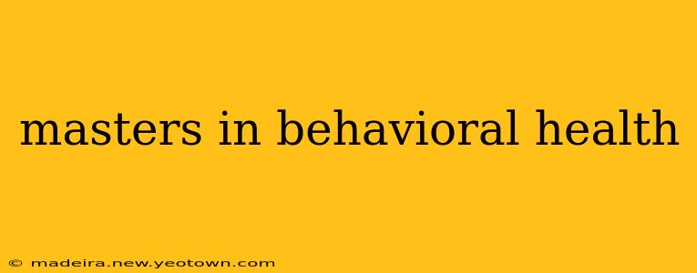 masters in behavioral health
