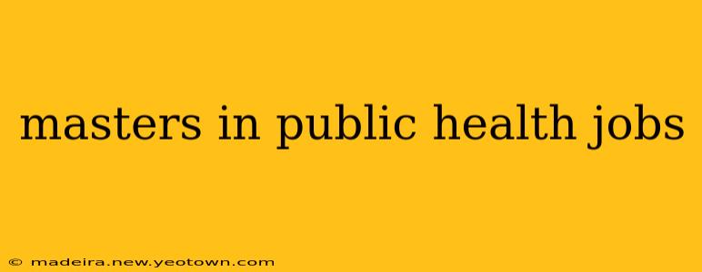 masters in public health jobs