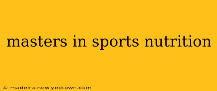 masters in sports nutrition
