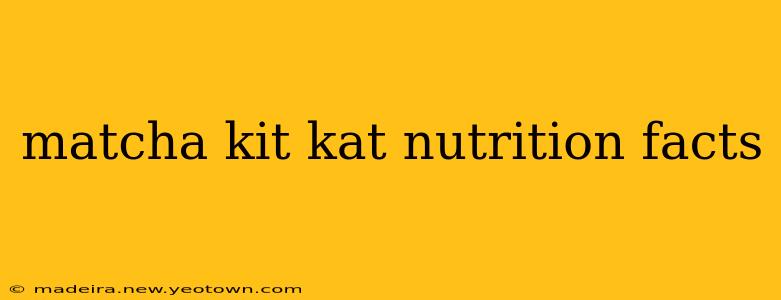 matcha kit kat nutrition facts