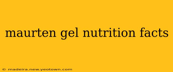 maurten gel nutrition facts