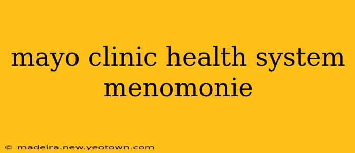 mayo clinic health system menomonie