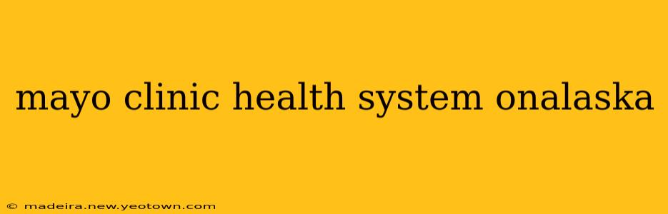 mayo clinic health system onalaska