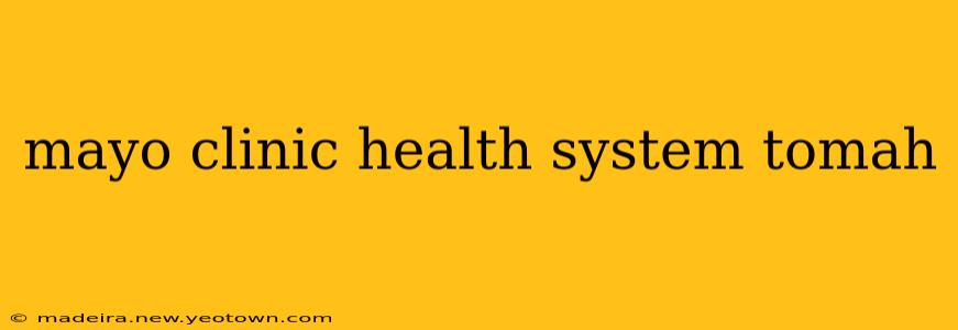 mayo clinic health system tomah