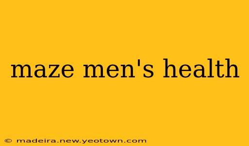 maze men's health