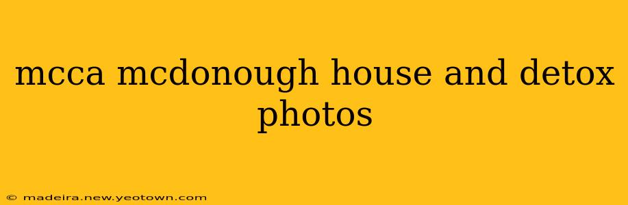 mcca mcdonough house and detox photos