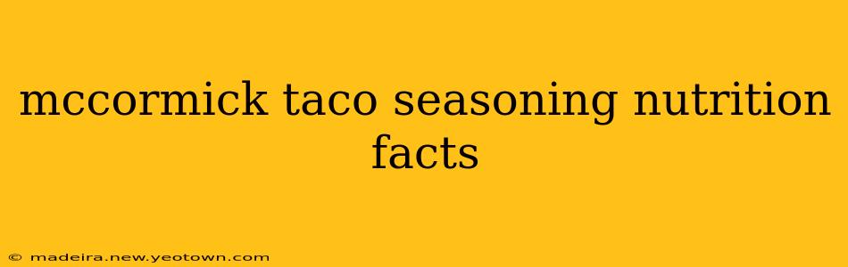 mccormick taco seasoning nutrition facts