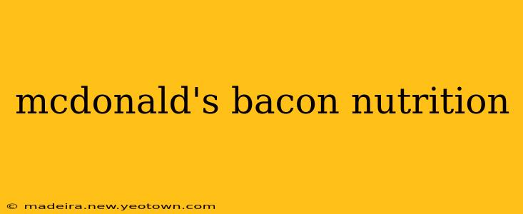mcdonald's bacon nutrition