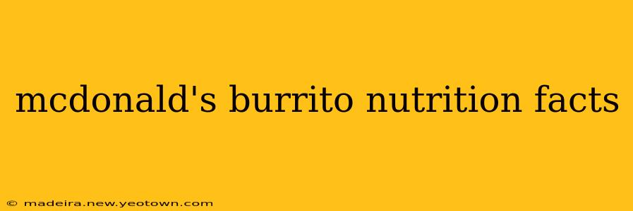 mcdonald's burrito nutrition facts