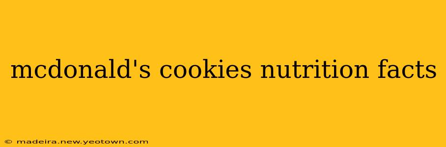 mcdonald's cookies nutrition facts