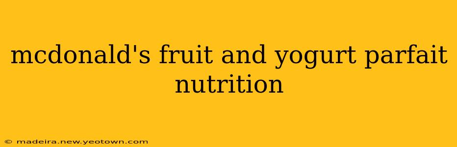 mcdonald's fruit and yogurt parfait nutrition