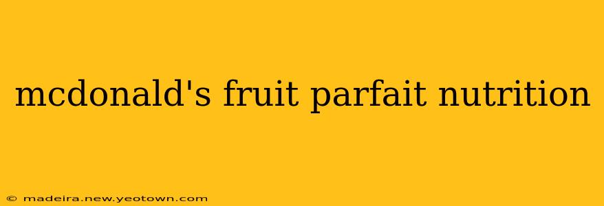 mcdonald's fruit parfait nutrition