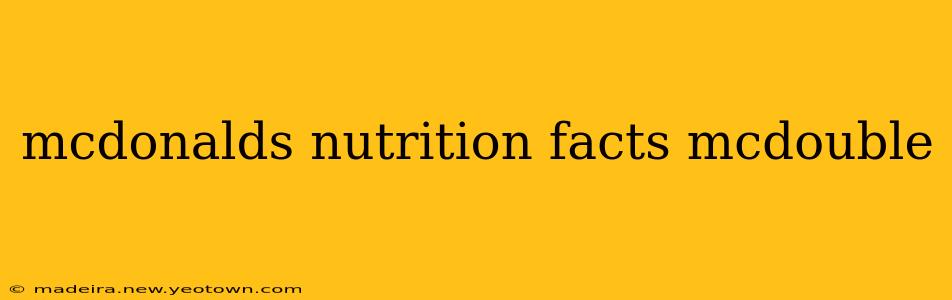 mcdonalds nutrition facts mcdouble