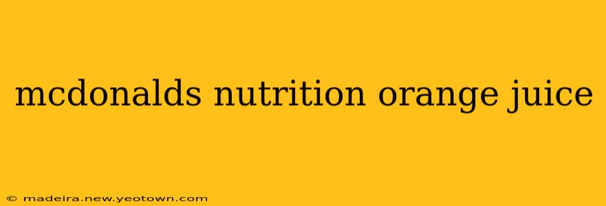 mcdonalds nutrition orange juice