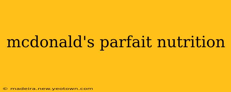 mcdonald's parfait nutrition