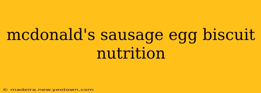 mcdonald's sausage egg biscuit nutrition
