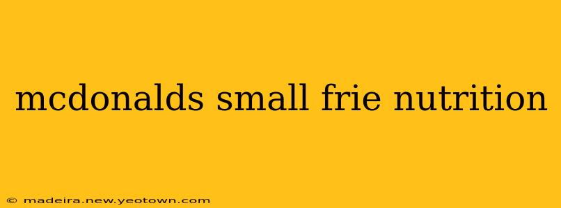 mcdonalds small frie nutrition