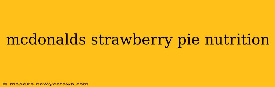 mcdonalds strawberry pie nutrition