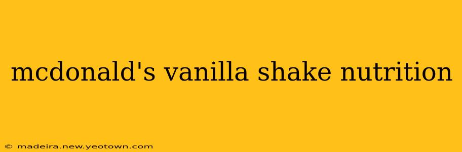 mcdonald's vanilla shake nutrition