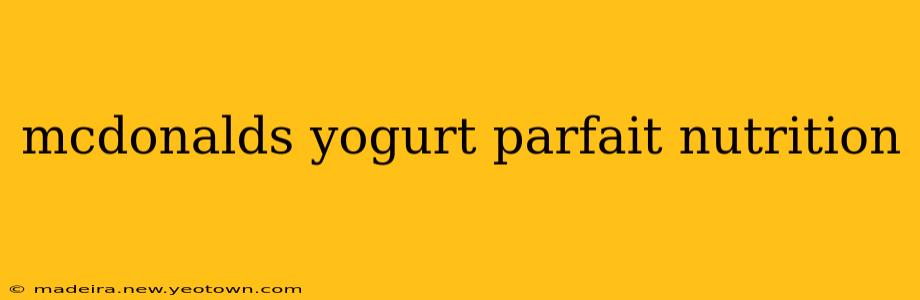 mcdonalds yogurt parfait nutrition
