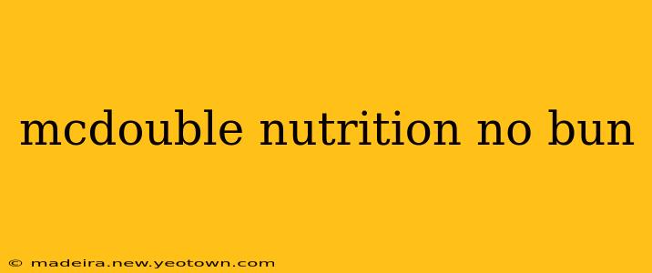 mcdouble nutrition no bun