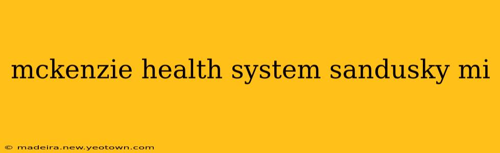 mckenzie health system sandusky mi