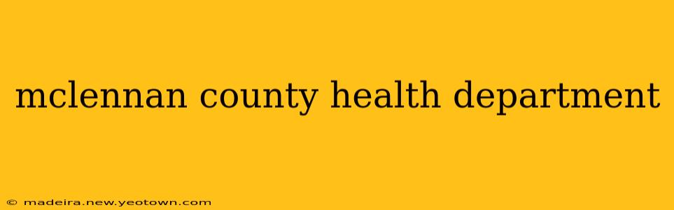 mclennan county health department