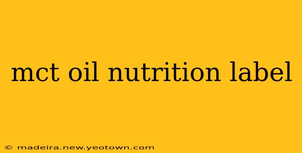 mct oil nutrition label