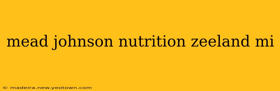 mead johnson nutrition zeeland mi