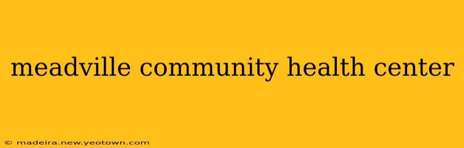 meadville community health center